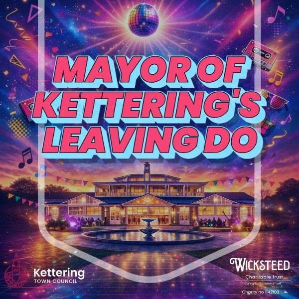 The Mayor of Kettering's Leaving Do